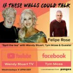 Felipe Rose Guests On “If These Walls Could Talk” With Hosts Wendy Stuart and Tym Moss Wednesday, May 20th, 2026