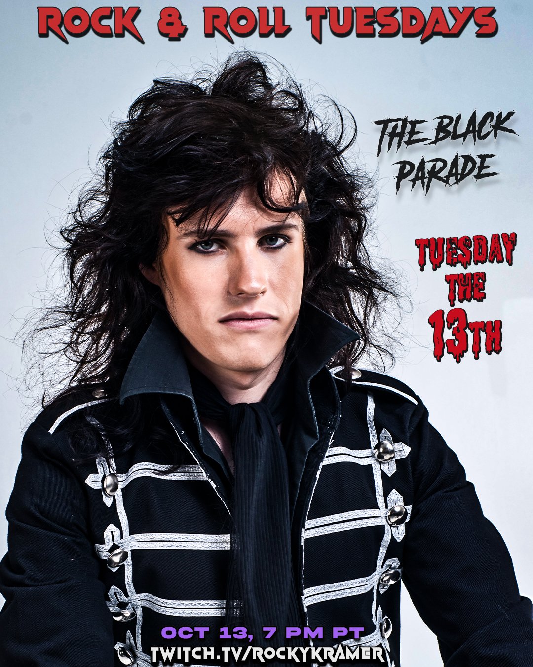 Rocky Kramer’s Rock & Roll Tuesdays Presents “The Black Parade” On Tuesday, October 13th, 2026 7 PM PT on Twitch
